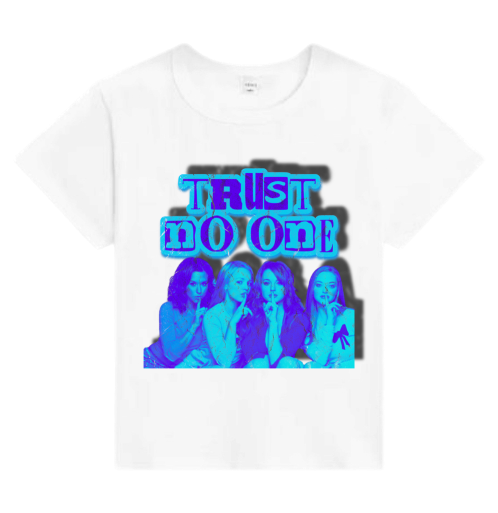 Twenty4Seven "Trust No One Mean Girls" Females Tee