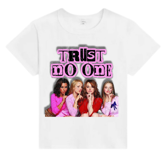 Twenty4Seven "Trust No One Mean Girls" Females Tee